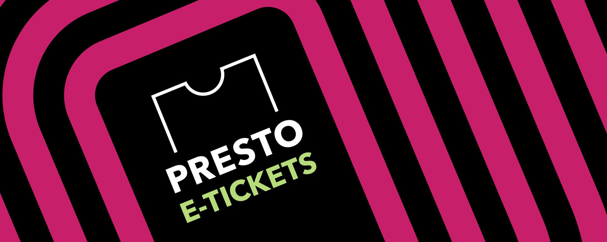 Presto E-Tickets